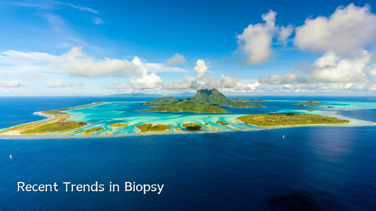 Recent Trends in Biopsy